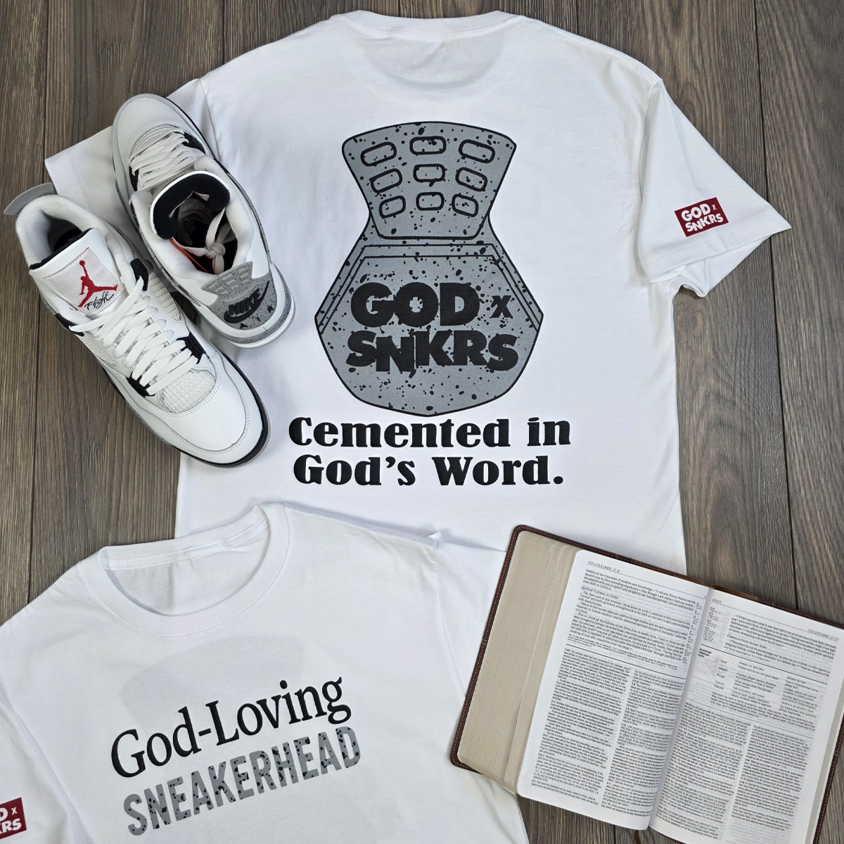GOD x SNKRS God-Loving Sneakerhead Cemented in God's Word Tee