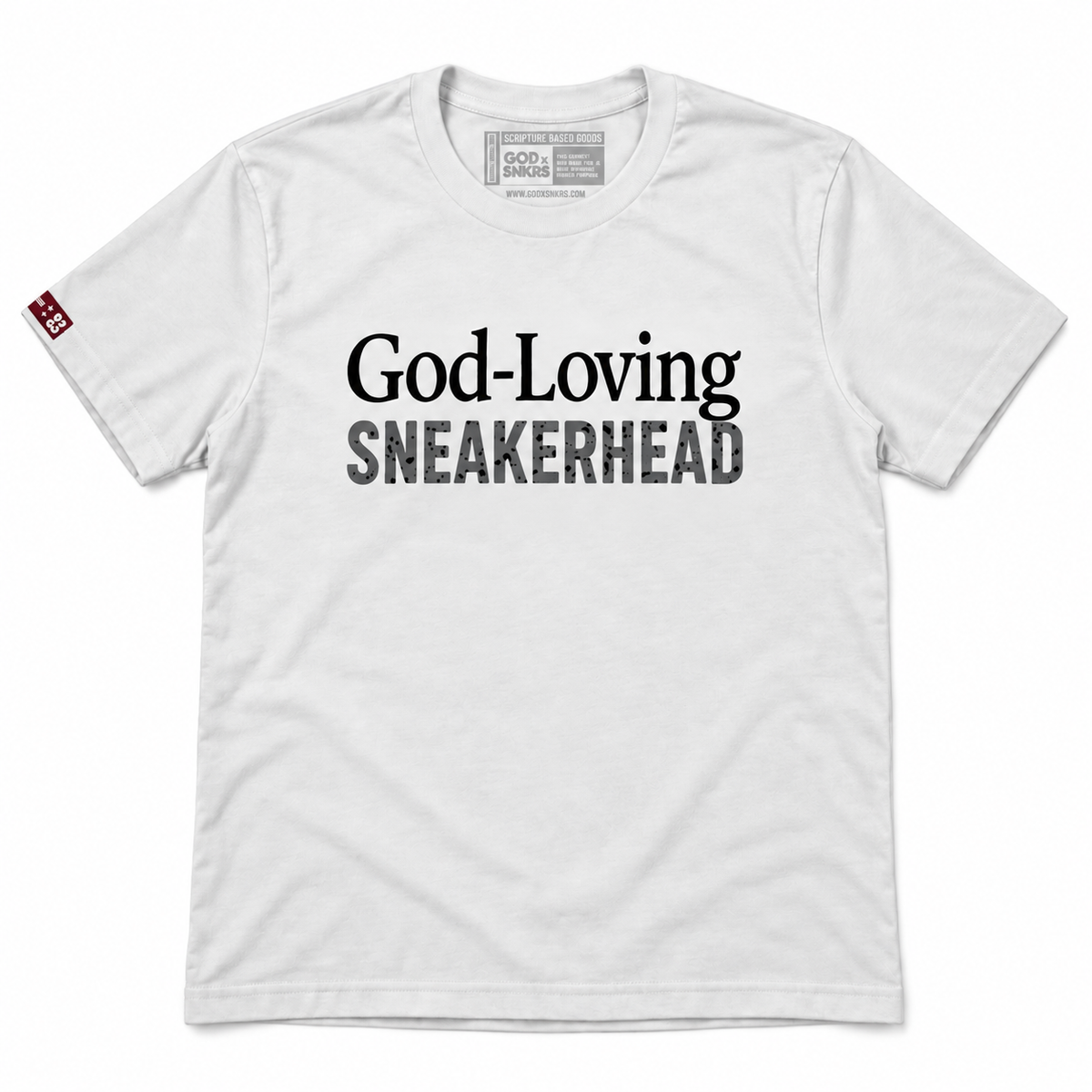 GOD x SNKRS God-Loving Sneakerhead Cemented in God's Word Tee